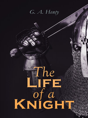 cover image of The Life of a Knight